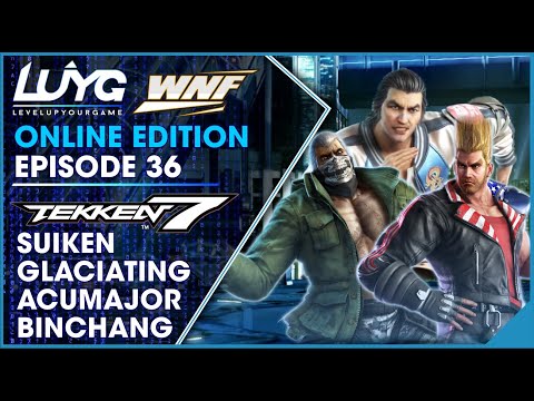 【Tekken 7 Season 4】WNF x OC Online EP 36 Top 8 【Suiken, Glaciating, Acumajor, Binchang】