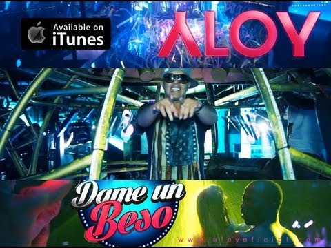Aloy & Sr Kokis - Dame Un Beso (Videoclip Oficial)