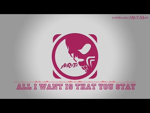 All I Want Is That You Stay by Mattias Andreasson - [RnB Music]