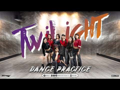 MINDY  - TwiLiGHT  |  DANCE PRACTICE  (Fix ver.)