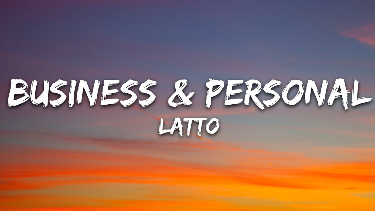 Latto - Business & Personal (Lyrics)