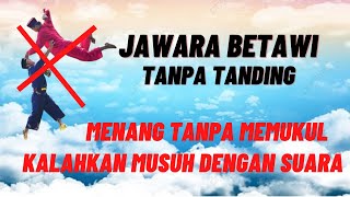 Download lagu Jawara Betawi Tanpa Tanding Menang Tanpa Maen Pukul Cukup Dengan Suara Musuh tak Berdaya mp3 Download lagu Jawara Betawi Tanpa Tanding Menang Tanpa Maen Pukul Cukup Dengan Suara Musuh tak Berdaya mp3