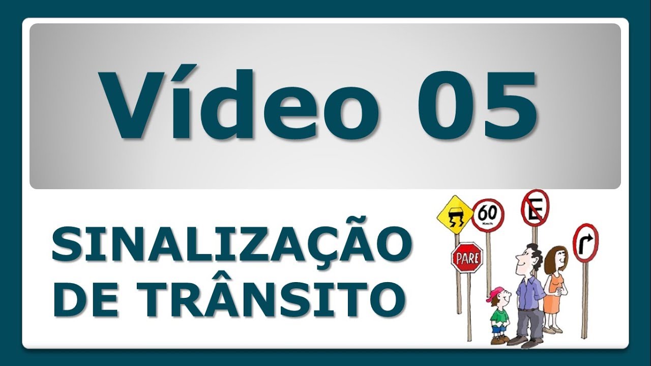 SINALIZAÇÃO DE TRÂNSITO 05