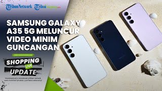 Dibekali Kamera Tajam hingga Minim Goncangan, Intip Spesifikasi Samsung Galaxy A35 5G
