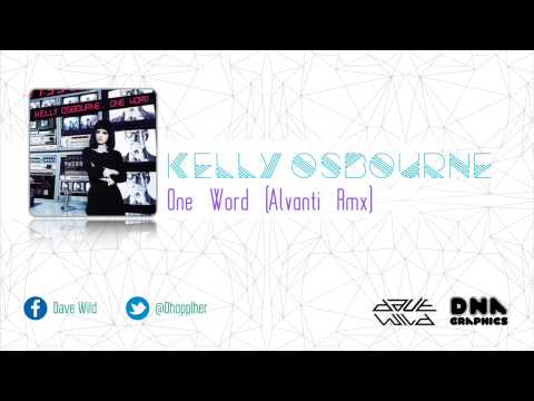 Kelly Osbourne - One Word (Alvanti Rmx)
