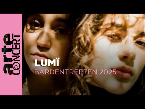 Lumï - Bardentreffen 2025 - ARTE Concert