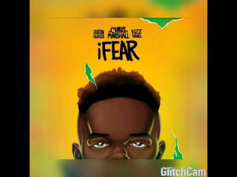 CHRIS MARSHALL X JUSTIN QUILES  X KISS DANIEL (I FEAR AUDIO OFICIAL)