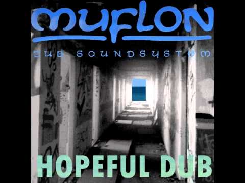 Muflon Dub Sound System - Hopeful Dub