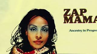 Zap Mama - Miss Q&#39;n (Queen)