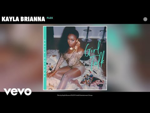 Kayla Brianna - Flex (Audio)