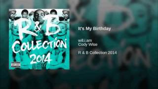 will.i.am - It&#39;s My Birthday (feat. Cody Wise) [Official Audio]