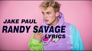 Jake Paul - Randy Savage Lyrics