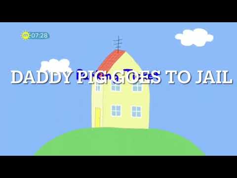 YTP- Daddy Pig Goes To Jail