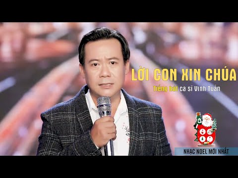 [LỜI CON XIN CHÚA] nhạc bolero trữ tình với tiếng hát ca sĩ Vinh Tuấn.