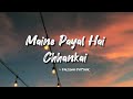 Maine Payal Hai Chhankai -lyrics || Falguni Pathak || LYRICS🖤 #mainepayalhaichhankai