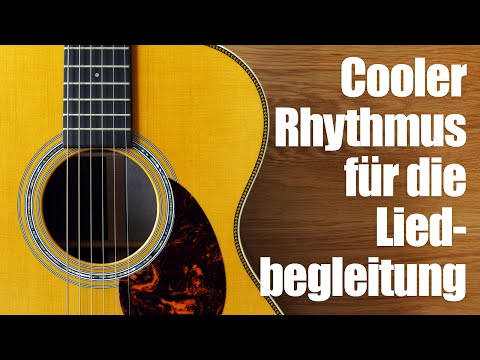 Gitarre begleiten lernen: Rhythmus für Fortgeschrittene