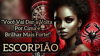 ♏️Escorpião: Você Focará à Frente dos Inimigos - Sua Vitória Está Garantida!”