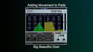 Video thumbnail for Spice up your Pads with Big Beautiful Door by BozDigitalLabs