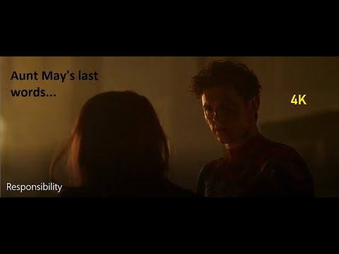“And with great power the must also come great responsibilitiy” Aunt May 4K Spider Man No Way Home