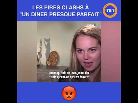 Les pires clashs à "Un diner presque parfait"