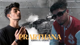 Prarthana - KR$NA X AZOOZ