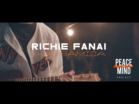 Richie Fanai - Khamsamida | Peace OF Mind Project
