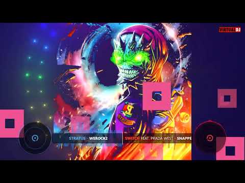 SWITCH Snapped ft. Prada West Vs. Stratus Werock2