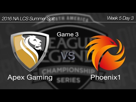 [ Apex Gaming vs Phoenix1 ] Game 3 2016 NA LCS Summer Week 5 Day 3 160704