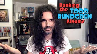 Ranking the TODD RUNDGREN albums!