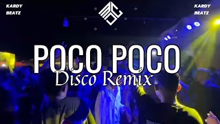 Download lagu DISCO POCO POCO REMIX - KARDY BEATZ 2025 mp3