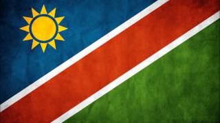 Namibian National Anthem (Namibia, Land of the Brave) : เพลงชาตินามิเบีย
