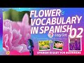 Spanish Vocabulary Flowers In Spanish 2