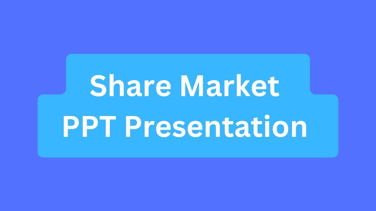 Share Market PPT Presentation Seminar Download: Meaning, Working, Functions, Types