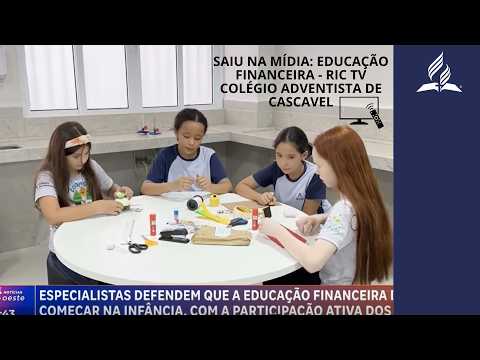 SAIU NA MÍDIA | EDUCAÇÃO FINANCEIRA COLÉGIO ADVENTISTA DE CASCAVEL