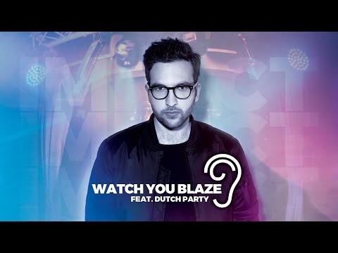 Uppermost ft. Dutch Party - Watch You Blaze (Lyrics Video)