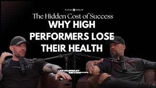 Ep #132: The Hidden Cost of Success: Why High Performers Lose Their Health