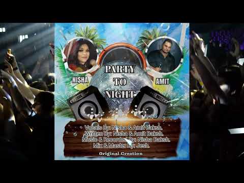Party Tonight - Nisha Baksh Lutchmedial and Amit Baksh #original