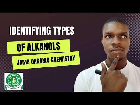 JAMB 2023 - How to identify types of Alkanols [ must watch video]