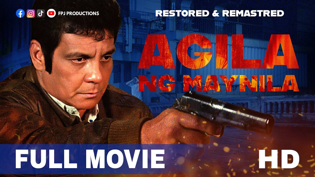 FPJ Restored Full Movie | Agila ng Maynila | HD | Multi-language Subtitles | Fernando Poe Jr.