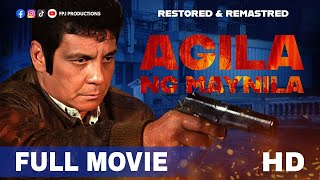Agila ng Maynila  Restored FPJ Full Movie  QHD  Fe