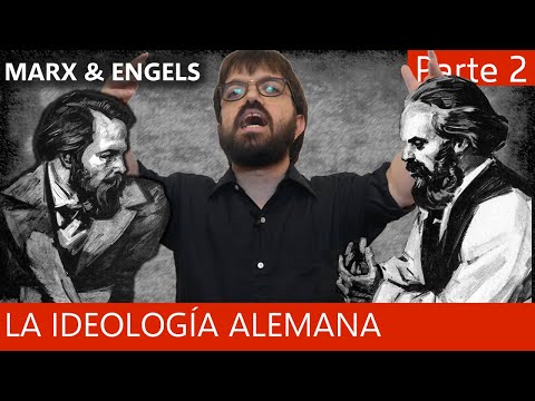 The German Ideology - Marx and Engels (2/2)
