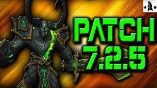 SO MANY BUFFS! Patch 7.2.5 | WoW Legion