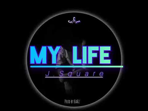 J.square new Song MY LIFE prud by BaRz (COLOR CHOK ENTERTAINMENT