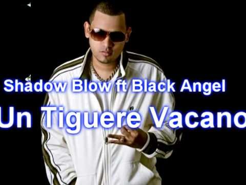 Shadow Blow ft Black Angel - Un Tiguere Vacano