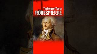 🔥Robespierre’s Reign of Terror & the Bloodiest Phase of the French Revolution⚔️ | Explained