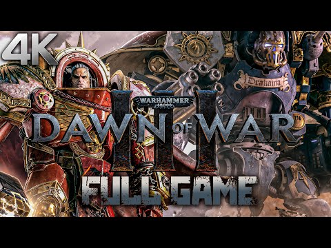 Warhammer 40K Dawn of War 3｜Full Game Playthrough｜4K