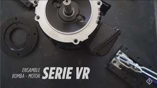 Ensamble: Bomba - Motor Serie VR
