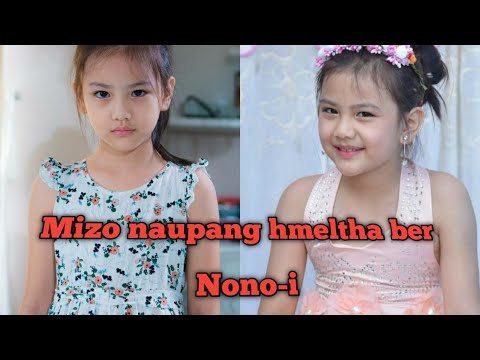 Nono-i || Mizo naupang hmeltha ber - Mc Lalremruathlui