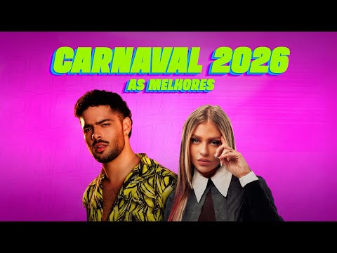 CARNAVAL 2026 - AS MELHORES