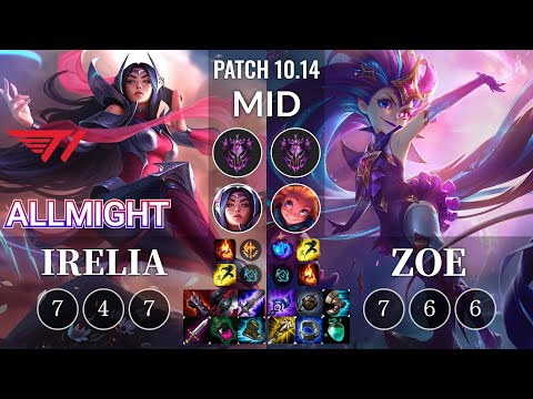 T1 Allmight Irelia vs Zoe Mid - KR Patch 10.14